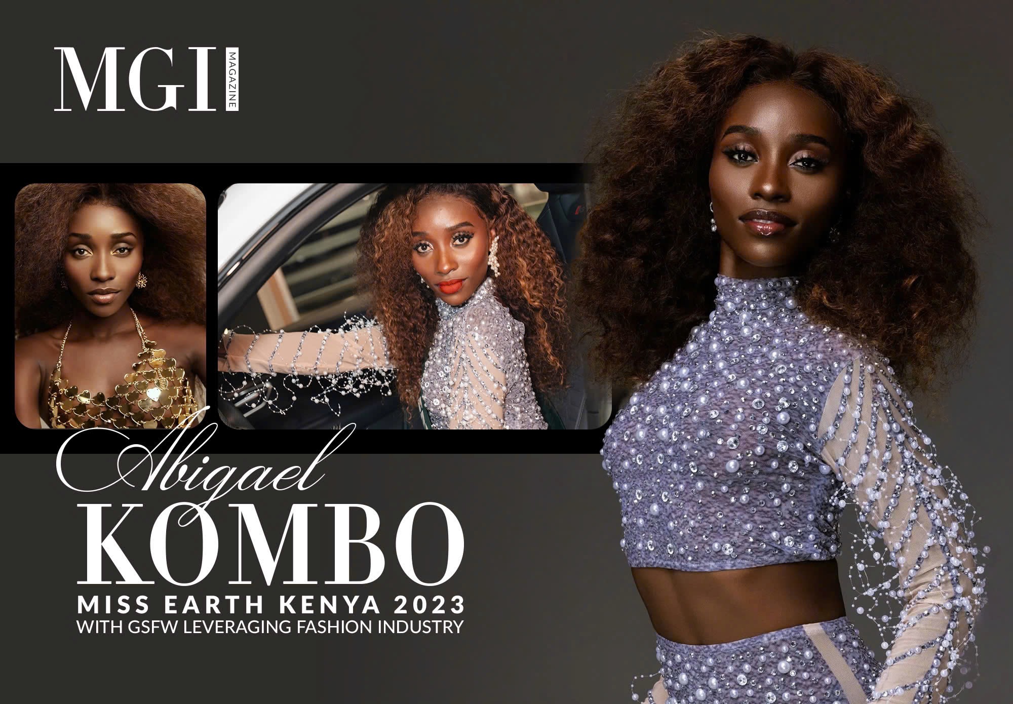 Abigael Kombo - Miss Earth Kenya 2023 with Global Student Fashion Week leveraging fashion industry