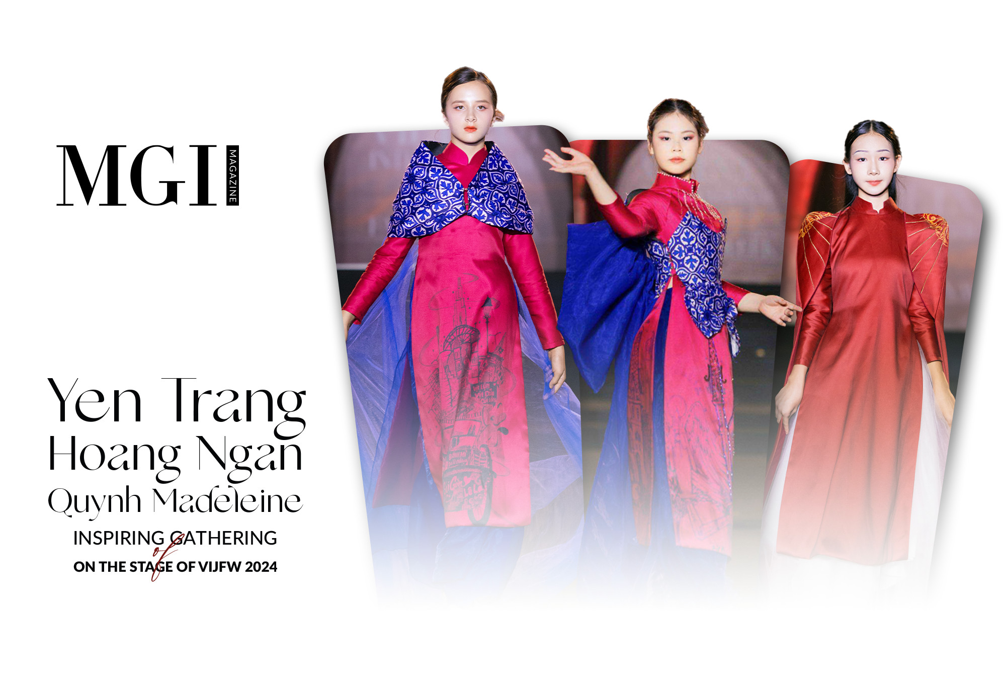 Inspiring gathering of Yen Trang, Hoang Ngan, Quynh Madeleine on the stage of Vietnam International Junior Fashion Week 2024
