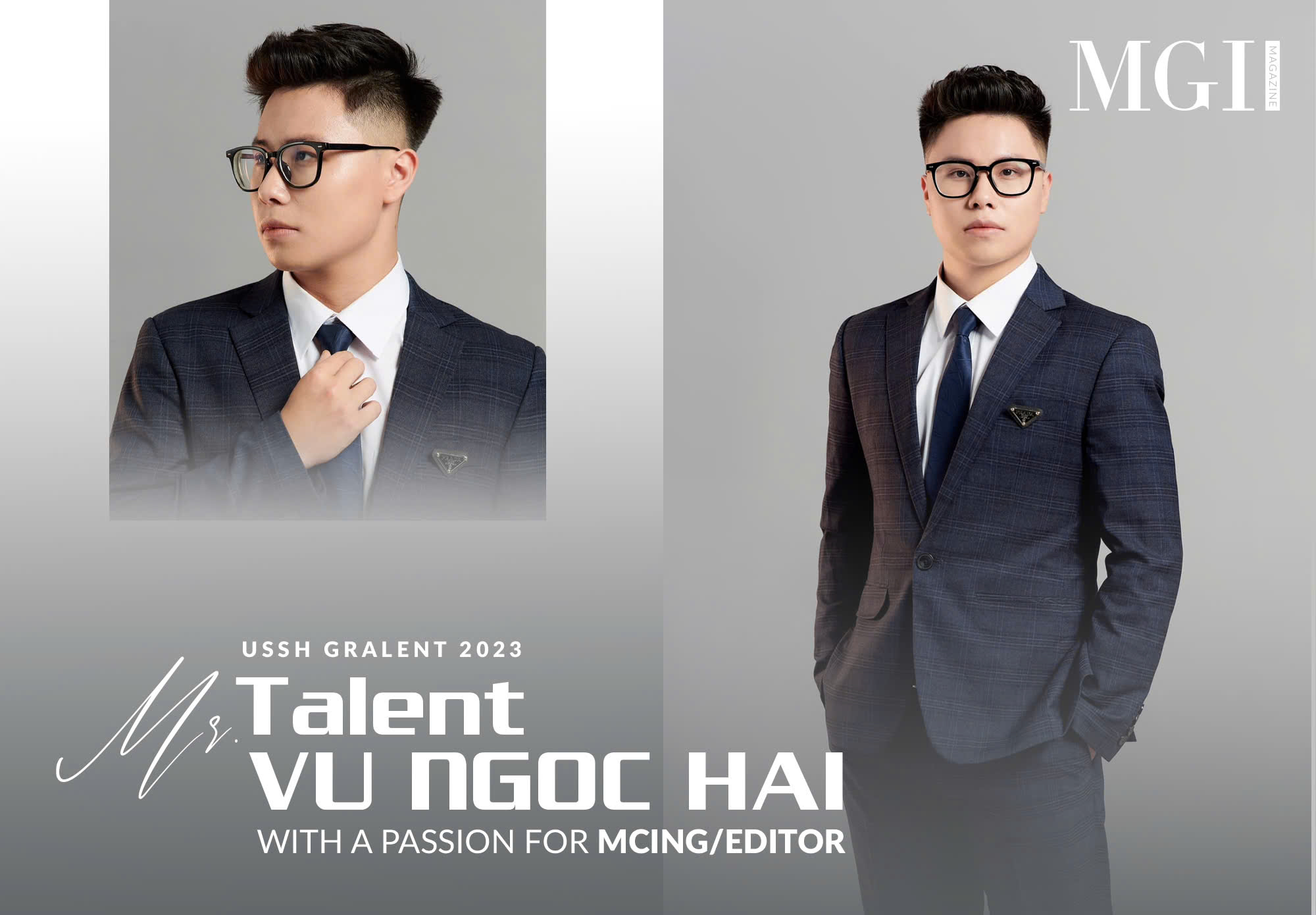 USSH Gralent 2023 Mr. Talent - Vu Ngoc Hai with a passion for MCing/editor